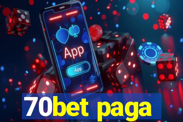 70bet paga